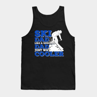 Ski Dad Like A Regular Dad Just Way Cooler Tank Top